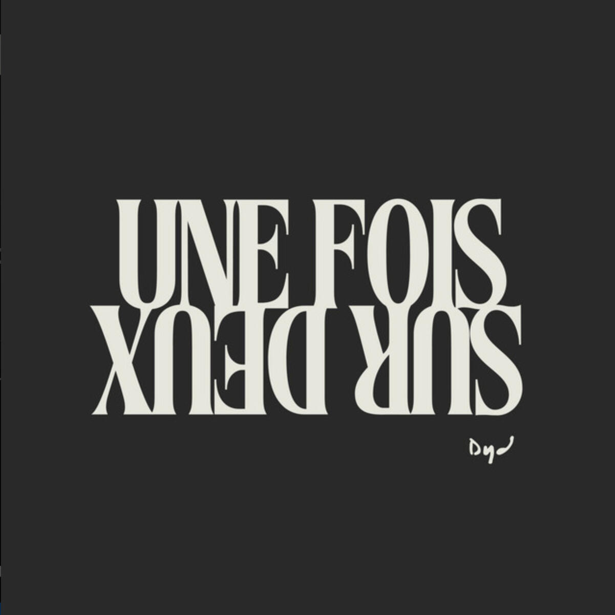 Une Fois Sur Deux Dyd Mixer